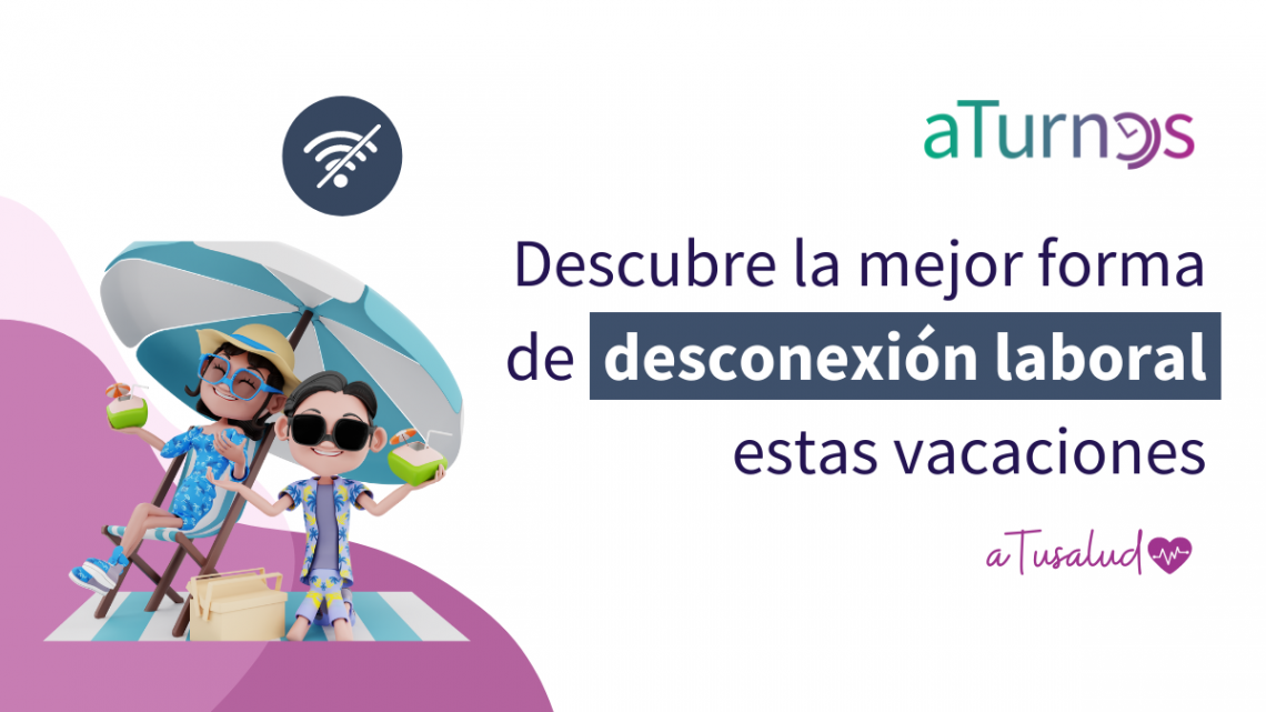 Desconexión laboral vacaciones aTurnos