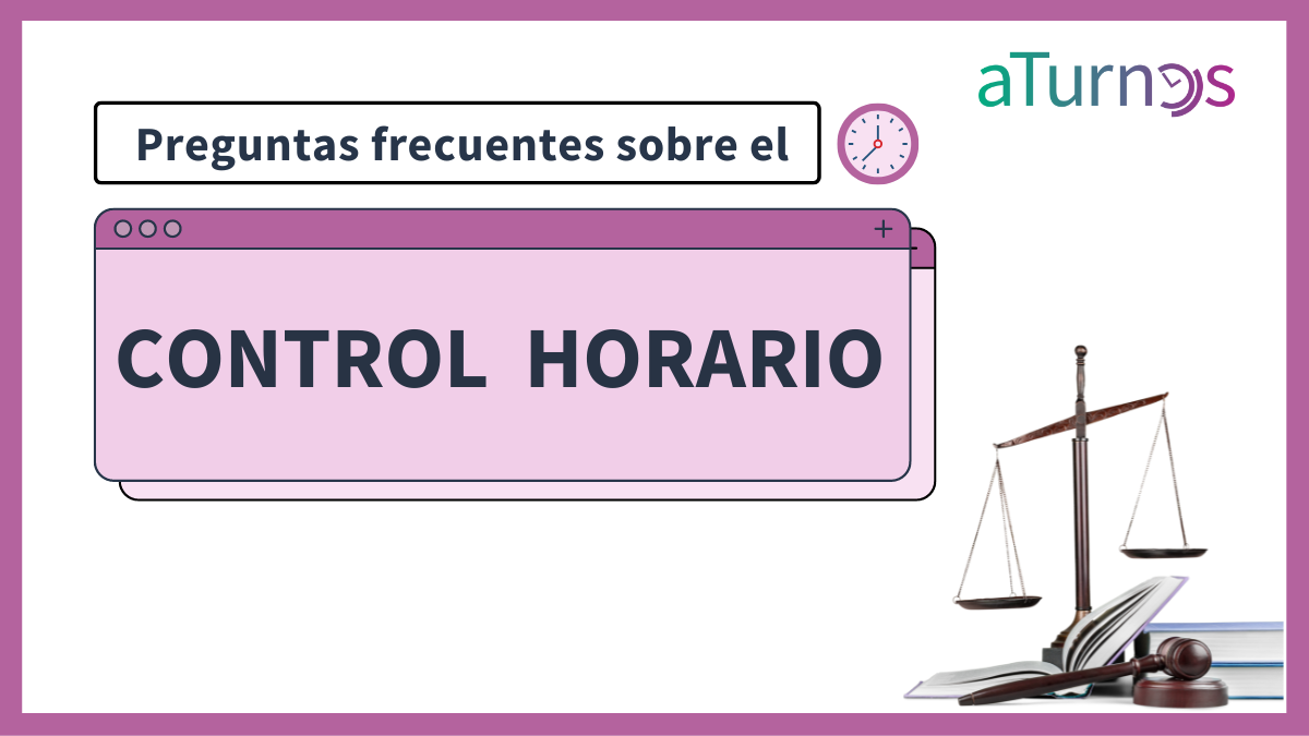 Preguntas frecuentes control horario