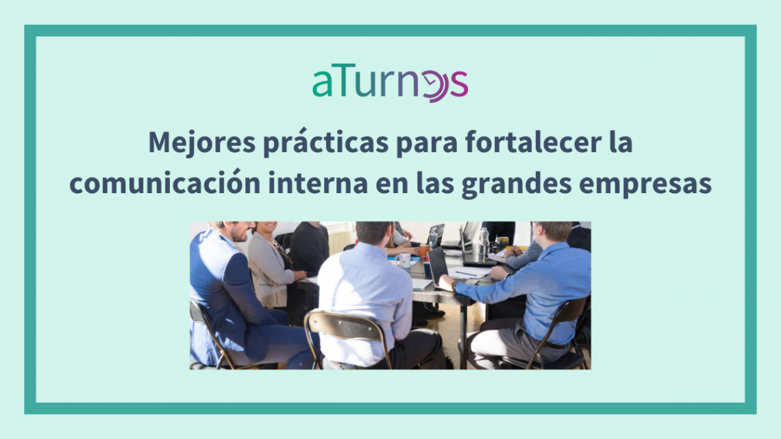 como fortalecer comunicacion en grandes empresas