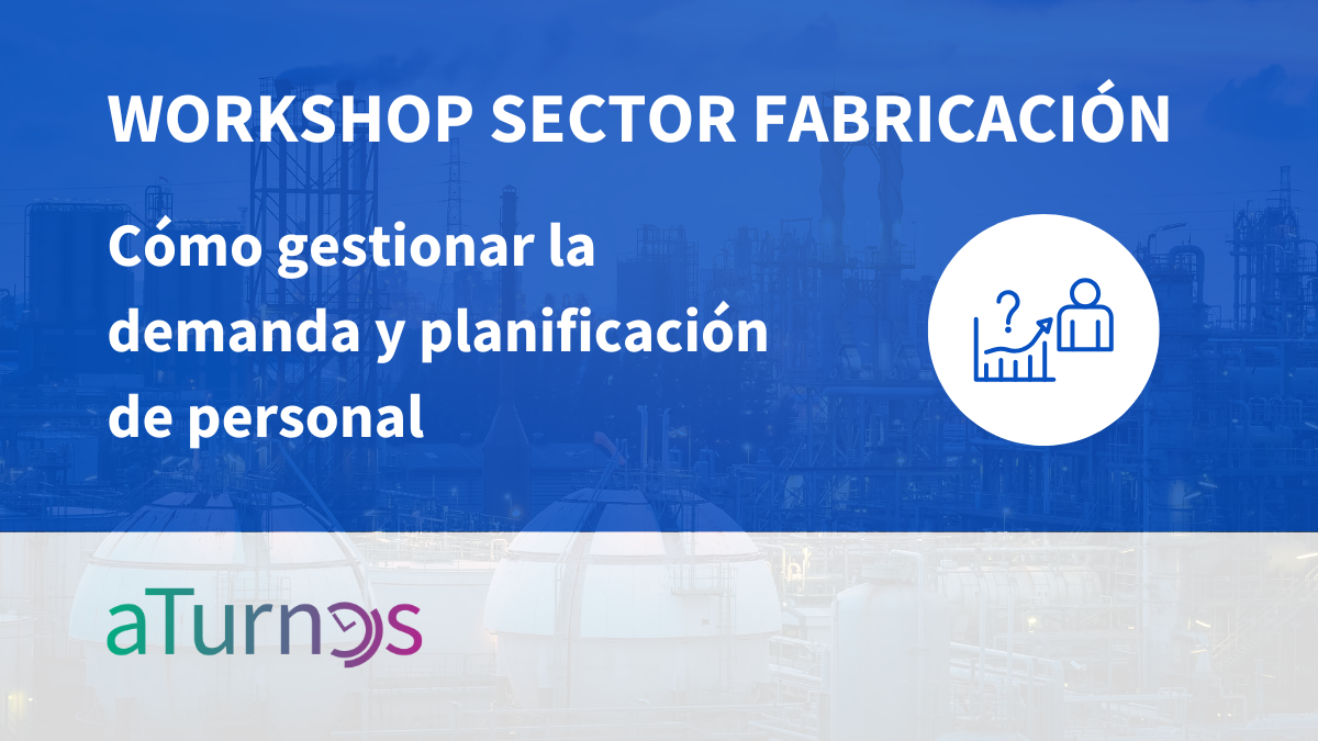Descubre cómo gestionar la demanda de trabajo y planificación de personal en el sector de fabricación
