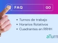 Preguntas frecuentes (FAQ) sobre turnos de trabajo, horarios rotativos y gestión de cuadrantes en RRHH con consejos prácticos y uso de aTurnos.