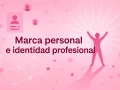 Cómo la marca personal e identidad profesional fortalecen la cultura y reputación en las empresas