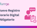 Implicaciones y alcance del nuevo decreto sobre el registro horario digital obligatorio en las empresas. Descubre cómo puede aTurnos ayudarte a implantarlo de forma eficaz y sus beneficios.