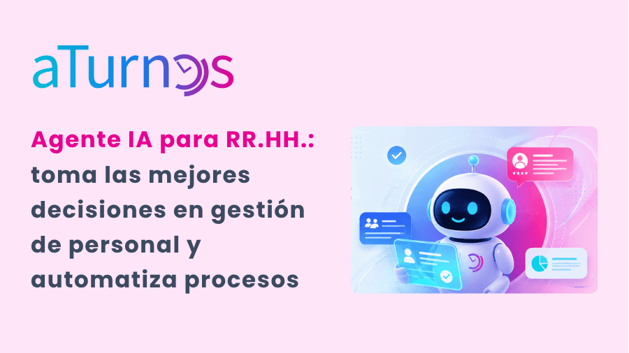 Toma las mejores decisiones con el agente de IA para RRHH y automatiza procesos